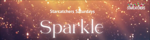 Starcatchers Saturdays Sparkle Featured Image